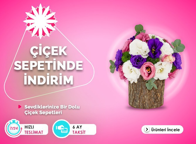 Çiçek Sepetinde İndirimler