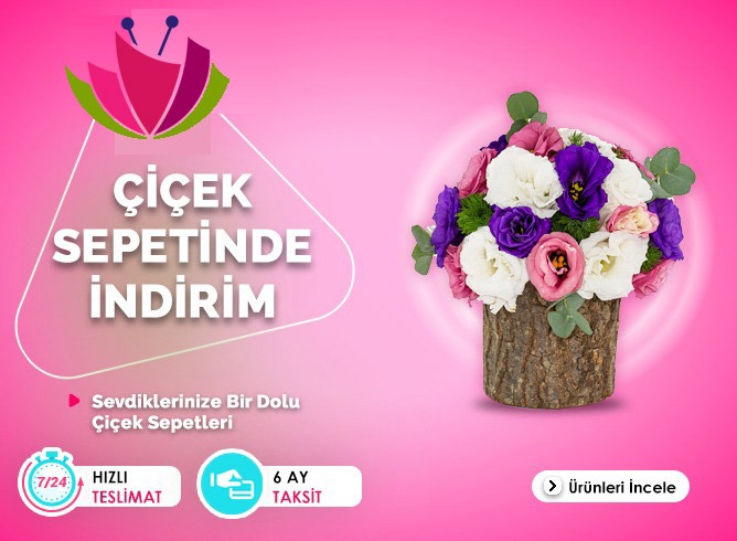 Çiçek Sepetinde İndirimler